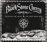 Black Stone Cherry - Between The Devil And The Deep Blue