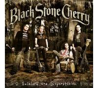 Black Stone Cherry - Folklore And Superstition