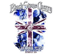 Black Stone Cherry – Thank You - Livin' Live Birmingham UK October 30, 2014 – DVD