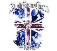 Black Stone Cherry – Thank You - Livin' Live Birmingham UK October 30, 2014 – DVD