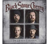 Black Stone Cherry The Human Condition