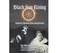 Black Sun Rising: Esoteric Nazism Past and Future