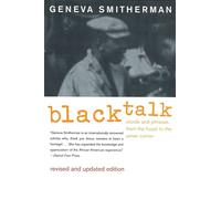 Black Talk: Words and Phrases from the Hood to the Amen Corner