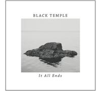 Black Temple It All Ends (Vinyl LP) 12" Album
