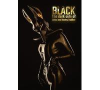 BLACK: The Dark Side of Latex and Heavy Rubber