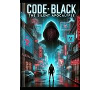 Black: "The Silent Apocalypse": 1