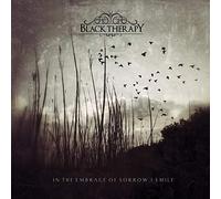 Black Therapy - In The Embrace Of Sorrow I Smile