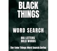 Black Things: BIG LETTERS, BOLD WORDS - A Word Search Book