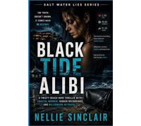 Black Tide Alibi: A Twisty Beach Noir Thriller with Coastal Murder, Hidden Recordings, and Billionaire Betrayal