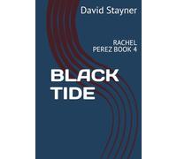 BLACK TIDE: RACHEL PEREZ BOOK 4