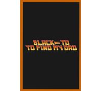 Black To Find My Dad