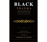 Black Trauma: Songs of Sorrow, Speeches of Fire
