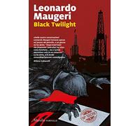 Black twilight. Ediz. italiana