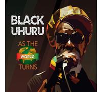 Black Uhuru As The World Turns (CD)