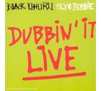 Black Uhuru - Dubbin' It Live