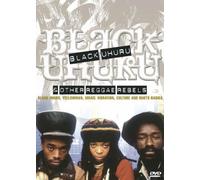Black Uhuru & Other Reggae Rebels