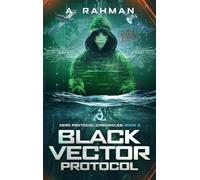 Black Vector Protocol: Book 2