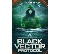 Black Vector Protocol: Book 2