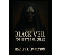 BLACK VEIL: For Better or Curse