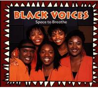 BLACK VOICES - Space to Breathe