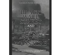 Black Wall Street and the Tulsa Race Massacre (Tascabile)