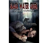 Black Water Creek: Legend of Sasquatch (DVD) Nelson Irizarry