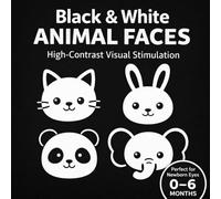 Black & White Animal Faces: High-Contrast Visual Stimulation for Newborns • Perfect for Baby Eyes 0-6 Months