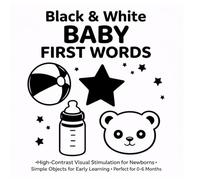 Black & White Baby First Words & Shapes: High-Contrast Visual Stimulation for Newborns (0-6 Months) | Baby Faces, Objects & First Learning