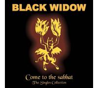 Black Widow - Come to the Sabbat-the Single Colle