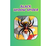 BLACK WIDOW SPIDER: ANIMALS OF THE WORLD, Positive Affirmation, Motivational and Inspirational Notebook, Animal Notebook, Birthday Gifts, Motivational Gifts, Notebook Gifts, Anniversary Gifts, For All...