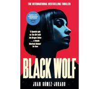 Black Wolf: by Juan Gomez-Jurado: 2