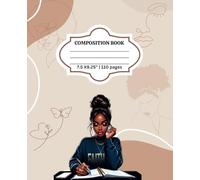 Black Woman Composition Notebook: Melanin Queens A Journal for Black Excellence (110 pages, 7.5 x 9.25")