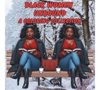 Black Woman Unbound: A simple and Easy Coloring Book For Adults with Black woman pictures