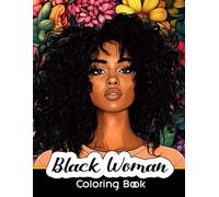 Black Women Coloring Book: 50 Coloring Pages of Beautiful Black African American Women for Adults