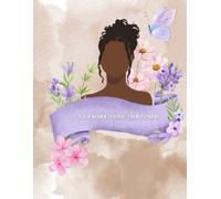 Black Women Deserve Their Flowers: An Affirmation Calendar and Journal