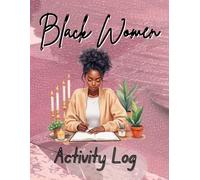 Black Women Motivational Activity Journal & Coloring Book : An Empowering Self-Love Workbook with Motivational Exercises, Reflection Pages, and ... Goal Setting & Word Search, 8.5 x 11 Inches