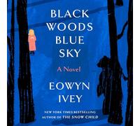 Black Woods, Blue Sky