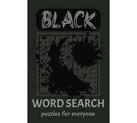 Black Word Search: Easy Brain Games Featuring Shades of Black, Nature and Black Item | Perfect for Relaxation, Gifts, and Travel | 6x9 Inches, 110 Pages | 50+ Puzzles