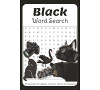 Black Word Search Puzzle Book: 55 Relaxing Word Search Puzzles with Black-themed Objects, Shades of Black and More | 6 X 9 inches, 110 pages | Ideal ... and Tweens | Gifts for Travel or Vacations