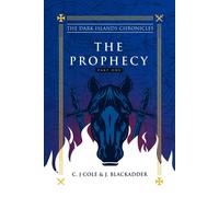 Blackadder, Jayne The Dark Islands Chronicles: The Prophecy Part One Book NUOVO