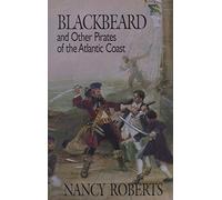 Blackbeard and Other Pirates of the Atlantic Coast [Lingua Inglese]