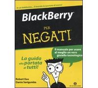 Blackberry per Negati - [Arnoldo Mondadori Editore]