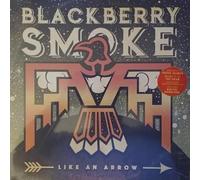 Blackberry Smoke - Like An Arrow
