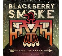Blackberry Smoke Like an Arrow (Vinyl LP) 12" Album