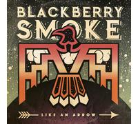 Blackberry Smoke Like An Arrow (Vinyl LP)