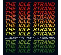 Blackberry Way & Cut & Ru by Idle Strand (1996-08-12)