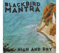 Blackbird Mantra High and Dry (CD) Album