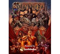 Blackbirds: Powered by Zweihander Rpg