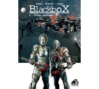 Blackbox. Vol. 3: Eterna ribellione.