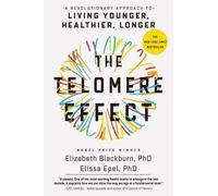 Blackburn Elissa Epel The Telomere Effect (Tascabile)
